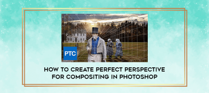 How to Create Perfect Perspective for Compositing in Photoshop digital courses