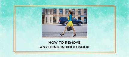 How to Remove Anything in Photoshop digital courses