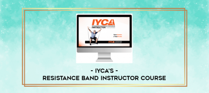 IYCA's - Resistance Band Instructor Course digital courses