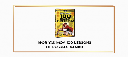 Igor Yakimov 100 lessons of Russian SAmbo digital courses