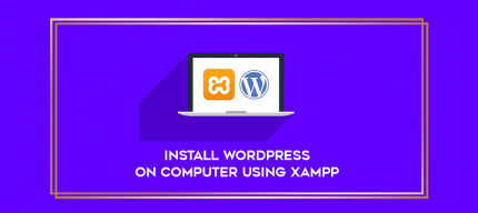 Install WordPress on Computer using XAMPP digital courses