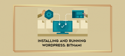 Installing and Running WordPress: BitNami digital courses