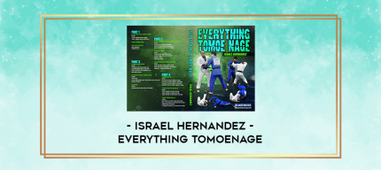 Israel Hernandez - Everything Tomoenage digital courses