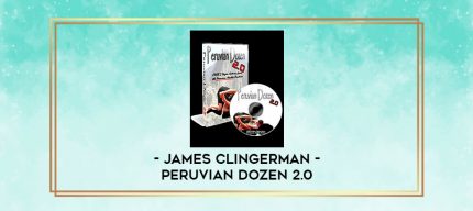 JAMES CLINGERMAN - PERUVIAN DOZEN 2.0 digital courses