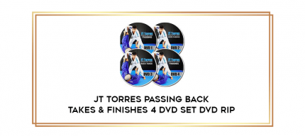 JT Torres Passing Back Takes & Finishes 4 DVD Set DVD Rip digital courses