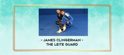 James Clingerman - The Leite Guard digital courses