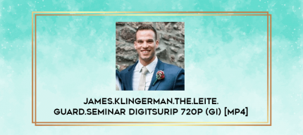 James.Klingerman.The.Leite.Guard.Seminar DigitsuRip 720p (Gi) [MP4] digital courses