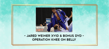 Operation knee on belly by Jared Weiner Xvid & Bonus DVD digital courses