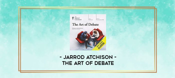 Jarrod Atchison - The Art of Debate digital courses