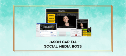 Jason Capital - Social Media Boss digital courses