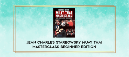 Jean Charles Starbowsky Muay Thai Masterclass Beginner Edition digital courses