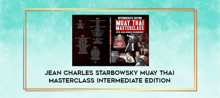 Jean Charles Starbowsky Muay Thai Masterclass Intermediate Edition digital courses