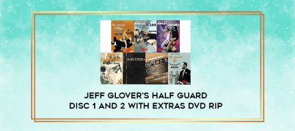 Jeff Glover's Half Guard Disc 1 and 2 With Extras DVD Rip digital courses