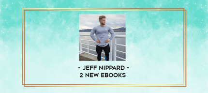 Jeff Nippard - 2 new ebooks digital courses