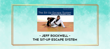 Jeff Rockwell - The Sit-Up Escape System digital courses