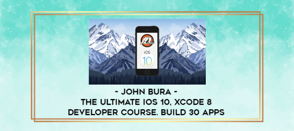 John Bura - The Ultimate iOS 10