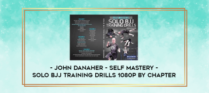 John Danaher - Self Mastery - Solo BJJ Training Drills 1080p by Chapter digital courses