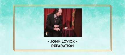 John Lovick - Reparation digital courses