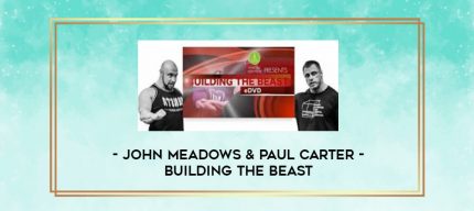 John Meadows & Paul Carter - Building the beast digital courses