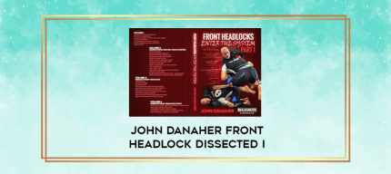 John danaher front Headlock dissected I digital courses
