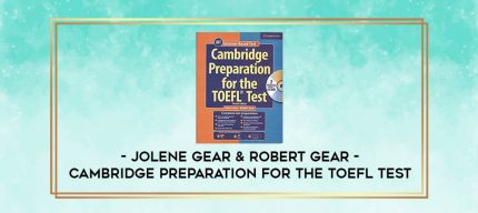 Jolene Gear & Robert Gear - Cambridge Preparation for the TOEFL Test digital courses