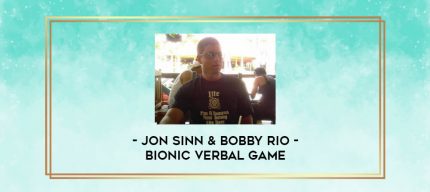 Jon Sinn & Bobby Rio - Bionic Verbal Game digital courses