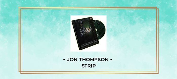 Jon Thompson - Strip digital courses