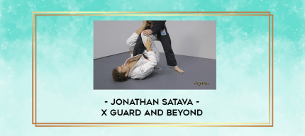 Jonathan Satava - X Guard and Beyond digital courses