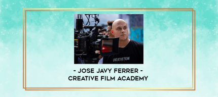 Jose Javy Ferrer - Creative Film Academy digital courses