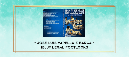 Jose Luis Varella Z Barca - IBJJF Legal Footlocks digital courses