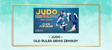 Judo - Old Rules Denis Zenikov digital courses