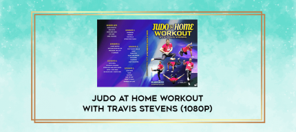 Judo at Home Workout With Travis Stevens (1080p) digital courses