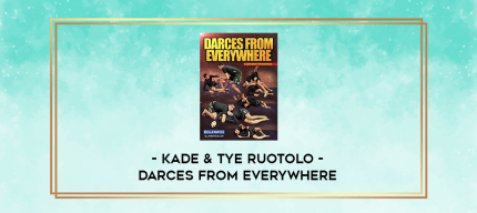 Kade & Tye Ruotolo - Darces From Everywhere digital courses