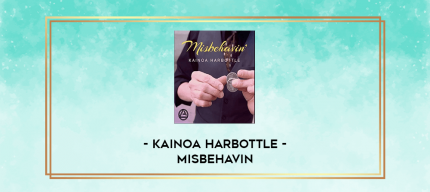 Kainoa Harbottle - Misbehavin digital courses