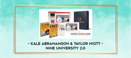 Kale Abrahamson & Taylor Hiott - Nine University 2.0 digital courses