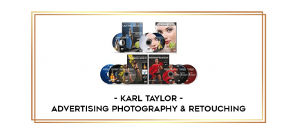 Karl Taylor - Advertising Photography & Retouching digital courses