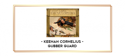 Keenan Cornelius - Gubber Guard digital courses