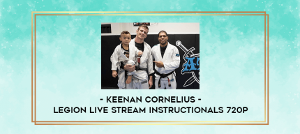 Keenan Cornelius - Legion Live Stream Instructionals 720p digital courses
