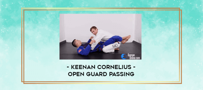 Keenan Cornelius - Open Guard Passing digital courses