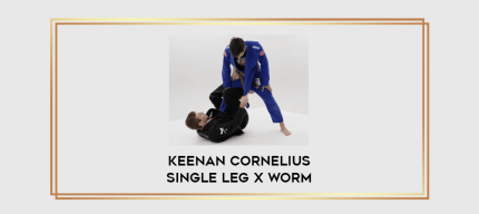 Keenan Cornelius Single Leg X Worm digital courses