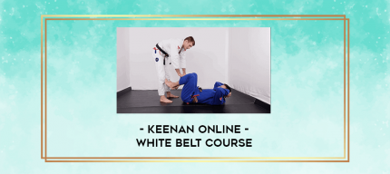 Keenan Online - White Belt Course digital courses