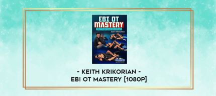 Keith Krikorian - EBI OT Mastery [1080P] digital courses