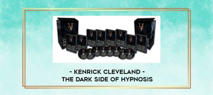 Kenrick Cleveland - the Dark Side of Hypnosis digital courses