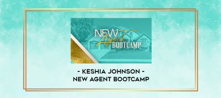 Keshia Johnson - New Agent Bootcamp digital courses