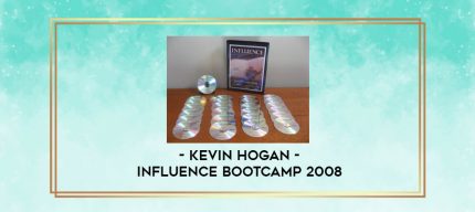 Kevin Hogan - Influence Bootcamp 2008 digital courses
