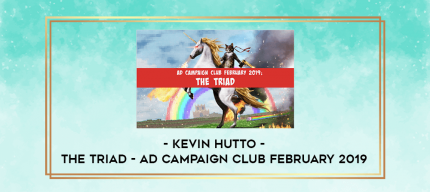 Kevin Hutto - The Triad - Ad Campaign Club February 2019 digital courses