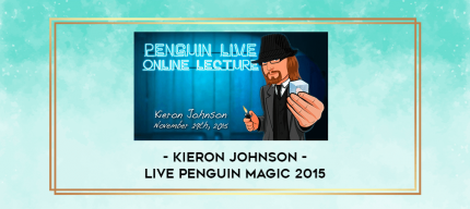 Kieron Johnson - Live Penguin Magic 2015 digital courses