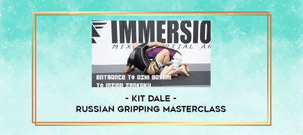 Kit Dale - Russian Gripping Masterclass digital courses