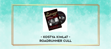 Kostya Kimlat - Roadrunner Cull digital courses