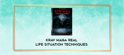 Krav Maga Real Life Situation Techniques digital courses